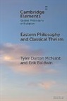 Erik Baldwin, Tyler Dalton McNabb - Eastern Philosophy and Classical Theism