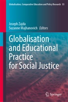 Majhanovich, Suzanne Majhanovich, Joseph Zajda - Globalisation and Educational Practice for Social Justice