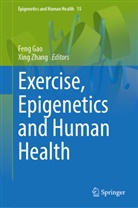 Feng Gao, Zhang, Xing Zhang - Exercise, Epigenetics and Human Health