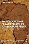 Bruce John W. - An Introduction to Land Tenure Reform in Sub-Saharan Africa