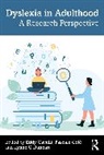 Cavalli Eddy, Pascale Colé, Lynne G. Duncan - Dyslexia in Adulthood