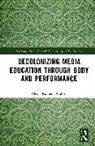 Alexis Romero Walker - Decolonizing Media Education Through Body and Performance