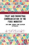Hanna Ozimek Gorska-Warsewicz, Hanna Górska-Warsewicz, Olena Kulykovets, Irena Ozimek, Julita Szlachciuk - Trust and Marketing Communication in the Food Industry