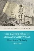 Elizabeth T. (Chair in Modern History Hurren, Hurren Elizabeth T. - Pauper Body in England and Wales 1750 to 1914 Histories of Nobody