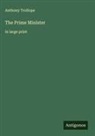 Anthony Trollope - The Prime Minister