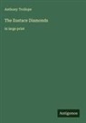 Anthony Trollope - The Eustace Diamonds