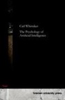 Carl Whittaker - The Psychoses of Artificial Intelligence