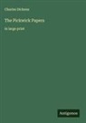 Charles Dickens - The Pickwick Papers