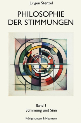 Jürgen Stenzel - Philosophie der Stimmungen