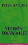 Peter Handke - Yleisönsolvajaiset