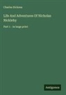 Charles Dickens - Life And Adventures Of Nicholas Nickleby