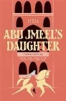 Jamal Sleem Nuweihed, Salma Khadra Jayyusi, Jamal Sleem Nuweihed, Salma Khadra Jayyusi - Abu Jmeel's Daughter & Other Stories