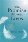 Barbara Sitsch - The Promise Between Lives