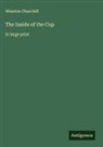 Winston Churchill - The Inside of the Cup