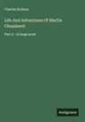 Charles Dickens - Life And Adventures Of Martin Chuzzlewit
