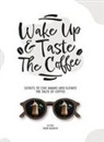 Ryan Reddick, Sam Wright Tbd - Wake Up & Taste The Coffee