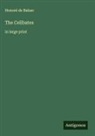 Honoré de Balzac - The Celibates