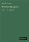 Miguel de Cervantes - The History of Don Quixote
