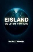 Marco Ringel - Eisland Die letzte Hoffnung