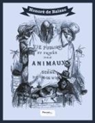 Honoré de Balzac, Grandville - Scènes de la vie privée et publique des animaux
