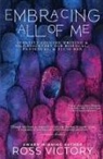 Ross Victory - Embracing All of Me