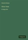 Charles Dickens - Oliver Twist