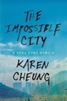 Karen Cheung - The Impossible City