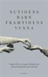 Joel Molin - Nutidens Barn Framtidens Vuxna