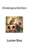 Lucien Sina - Kindergeschichten