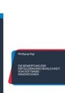 Wolfgang Vogl - Die Bewertung der Erfolgswahrscheinlichkeit von Software-Innovationen