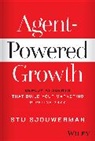 Stu Sjouwerman, Stu Sjouwerman - Agent-Powered Growth