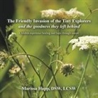 Marissa Happ Dsw Lcsw - The Friendly Invasion of the Tiny Explorers and the goodness they left behind