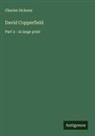 Charles Dickens - David Copperfield