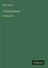 Mark Twain - A Tramp Abroad