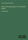 James Fenimore Cooper - Home as Found; Sequel To "Homeward Bound"