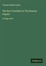 Thomas Wallace Knox - The Boy Travellers in The Russian Empire
