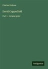 Charles Dickens - David Copperfield