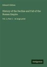 Edward Gibbon - History of the Decline and Fall of the Roman Empire