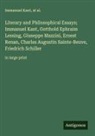 At Al., Immanuel Kant - Literary and Philosophical Essays; Immanuel Kant, Gotthold Ephraim Lessing, Giuseppe Mazzini, Ernest Renan, Charles Augustin Sainte-Beuve, Friedrich Schiller