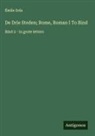 Émile Zola - De Drie Steden; Rome, Roman I To Bind