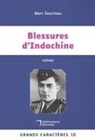 Marc Gourreau - Blessures d'Indochine