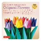 Richard L. Alexander, Michael G. LaFosse, LaFosse Michael G. - LaFosse & Alexander's Origami Flowers Kit