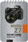 Rocky Nook - Nikon Z7: Pocket Guide