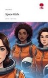 Alina Hölck - Space Girls. Life is a Story - story.one