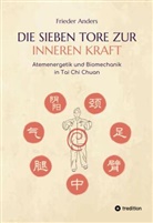 Frieder Anders - Die sieben Tore zur inneren Kraft