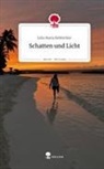 Julia Maria Rehbichler - Schatten und Licht. Life is a Story - story.one