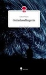 Esther Kilian - Gedankenfängerin. Life is a Story - story.one