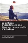 Vanitha Singireddy - Le sentiment d'appartenance: une étude des romans choisis d'Anita Desai