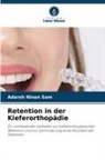 Adarsh Ninan Sam - Retention in der Kieferorthopädie