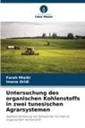Imene Dridi, Farah Mlaiki - Untersuchung des organischen Kohlenstoffs in zwei tunesischen Agrarsystemen